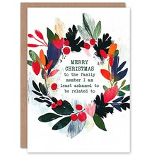 To Family Member Least Ashamed To Be Related To Blank For Him Or Her Art Christmas Card