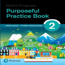 Maths Progress Purposeful Practice Book 2 Second Edition
