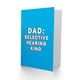image 2 of Selective Hearing King Bold Fun Funny Fathers Day Dad Card