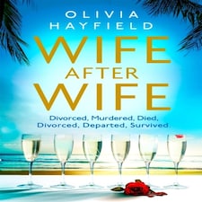 Wife After Wife A Deliciously Entertaining And Addictive Novel