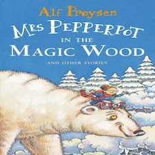 Mrs Pepperpot In The Magic Wood