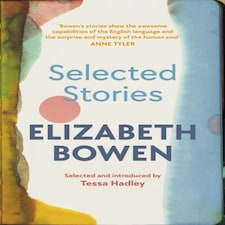 The Selected Stories Of Elizabeth Bowen