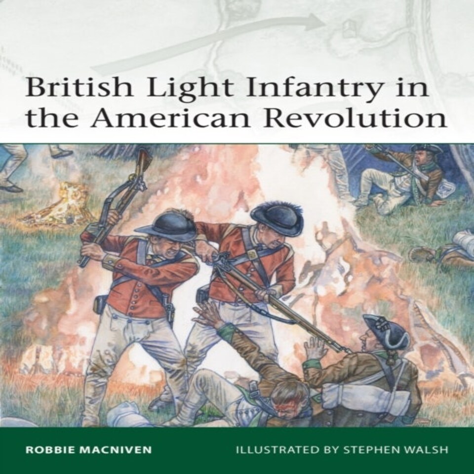 British Light Infantry In The American Revolution