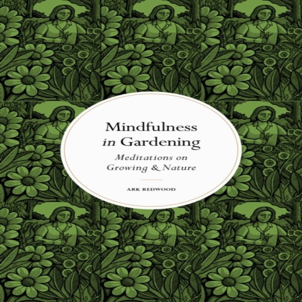 Mindfulness In Gardening