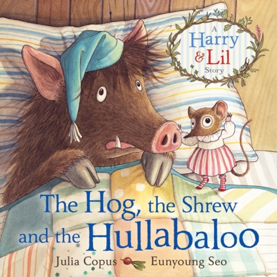 The Hog The Shrew And The Hullabaloo
