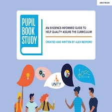 Pupil Book Study: An Evidence-informed Guide To Help Quality Assure The Curriculum