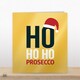 image 2 of Ho Ho Ho Prosecco - Gold Foil Christmas Card
