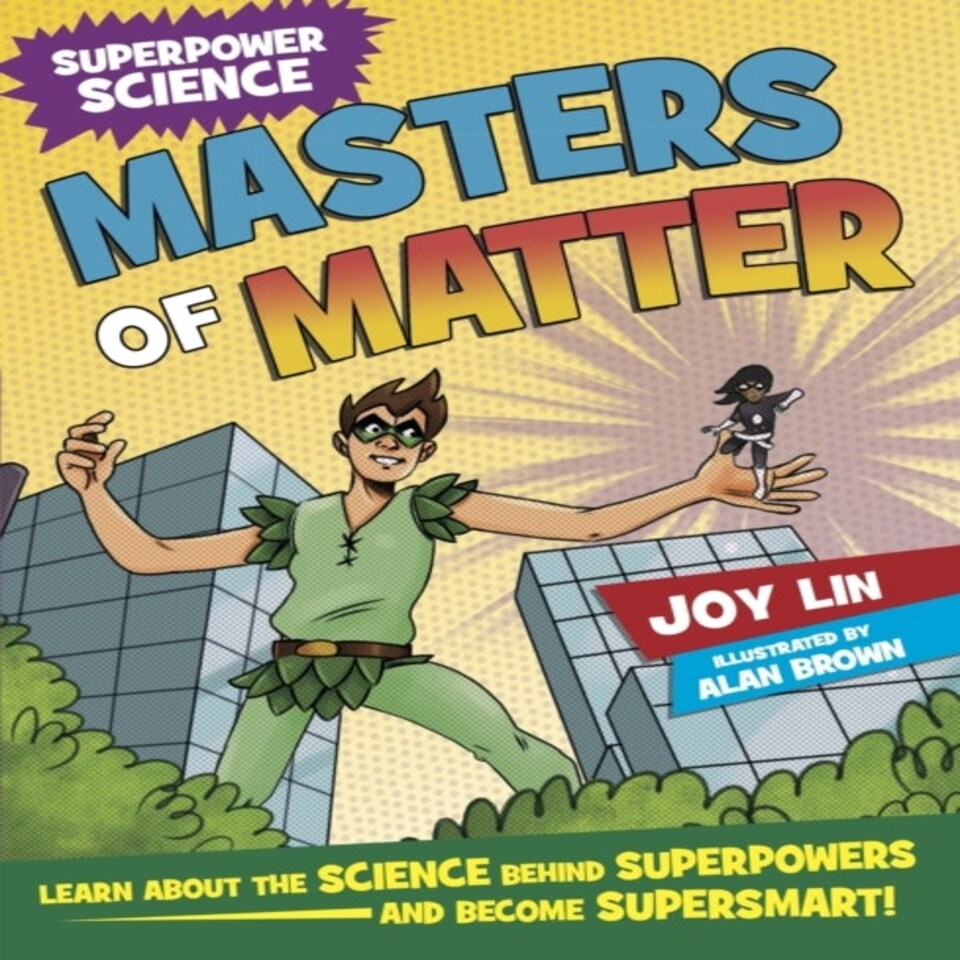 Superpower Science: Masters Of Matter