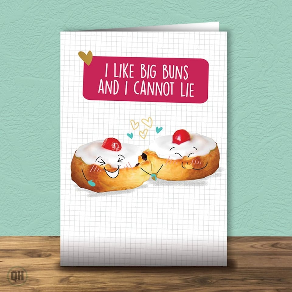 image 1 of I Like Big Buns And I Cannot Lie - Funny Valentine's Card