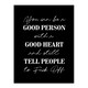 image 1 of Good Person With A Good Heart Funny Cheeky Wall Art Print 12x16 In