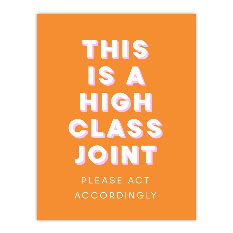 image 1 of High Class Joint Act Accordingly Orange Funny XL Wall Art Print 24X32 In