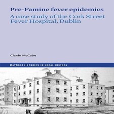 The Pre-Famine Fever Epidemics Paperback Book
