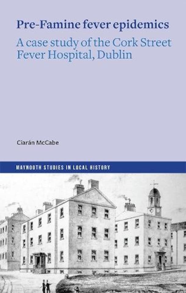 The Pre-Famine Fever Epidemics Paperback Book