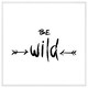 image 1 of Be wild. inspirational quote (Picture Frame) White | L