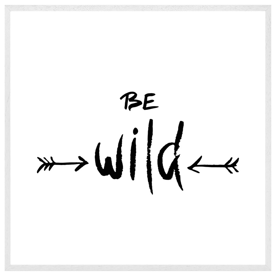 image 1 of Be wild. inspirational quote (Picture Frame) White | L