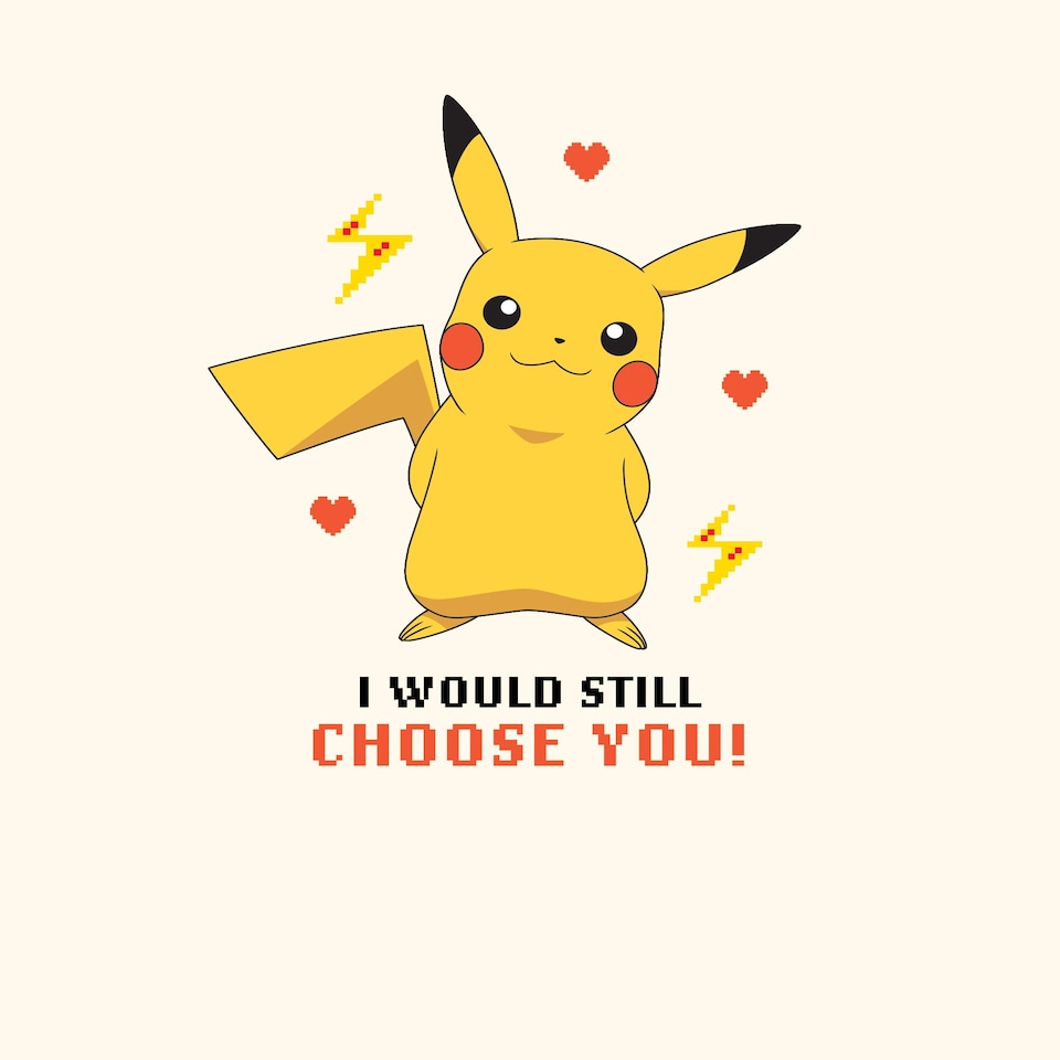 image 1 of Pokemon Pikachu 'I Would Still Choose You!' Valentine's Day Card