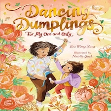 Dancing Dumplings For My One & Only