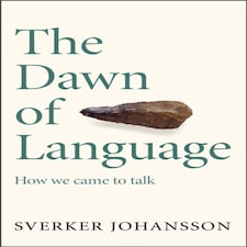 The Dawn Of Language