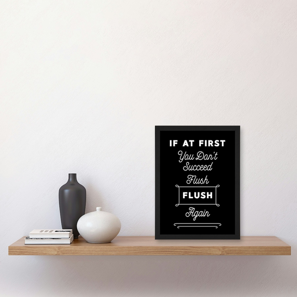 image 1 of Funny Toilet Flush Again Funny Bathroom A4 Black Framed Wall Art Print