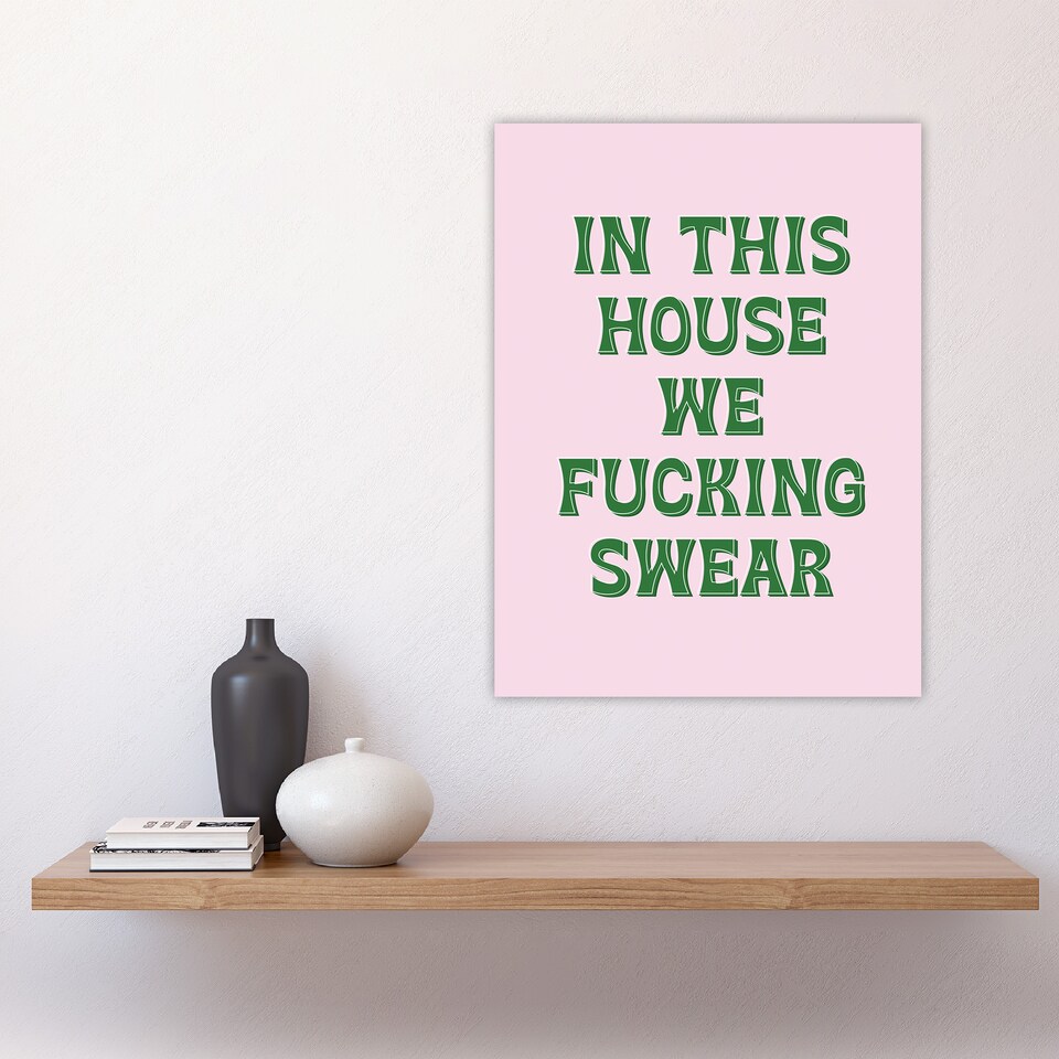 image 1 of In This House We Swear Pink Green Funny Cheeky Huge Wall Art Print 18X24 In