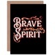 image 3 of Cirque Set Brave Spirit Quote Card