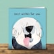 image 2 of Best Wishes Fur You Dog Greetings Card By Paul Delaney