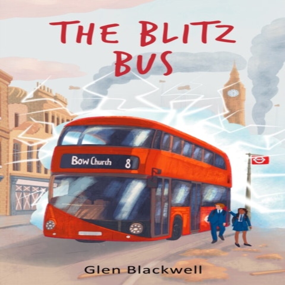 The Blitz Bus: A Children's Time Travel