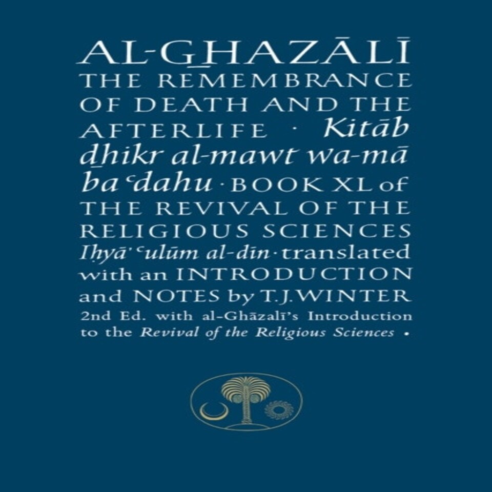 Al-ghazali On The Remembrance Of Death
