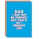 image 1 of Not Perfect But Forgive You Fun Funny Fathers Day Dad Card