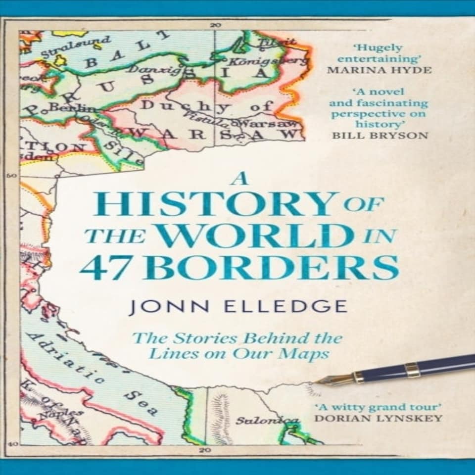 History Of The World In 47 Borders