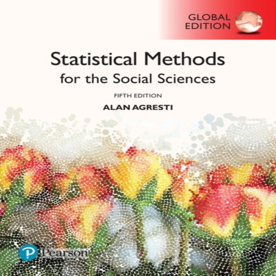 Statistical Methods For The Social Sciences Global Edition