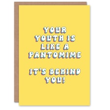 Youth Like Pantomime Behind You Panto Her Funny Birthday Card