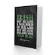 image 2 of St. Patrick's Day Card Irish Ireland Was Born In Me Blank Greeting Card