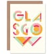 image 1 of Glasgow Travel Colourful Modern Typography Art Card