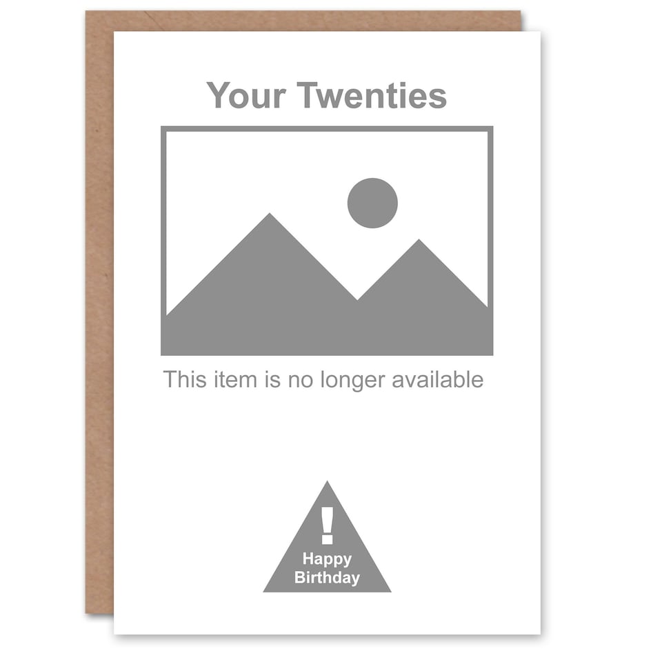 image 1 of 30 Years Old Twenties No Longer Available Funny Birthday Card