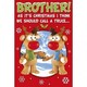 image 2 of Brother at Christmas (Humour) Christmas Card By Wishing Well
