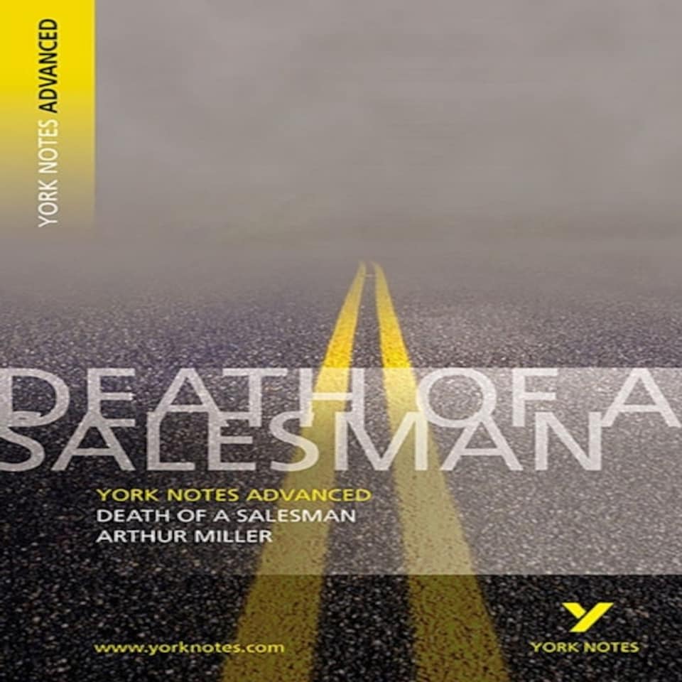Arthur Miller 'death Of A Salesman': Everything You Need To Catch Up Study And Prepare For 2025 Assessments And 2026 Exams
