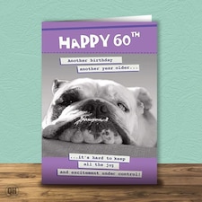 60th Birthday Card Another Birthday Another Year Older...Hard To Keep All The Joy & Excitement Under Control!