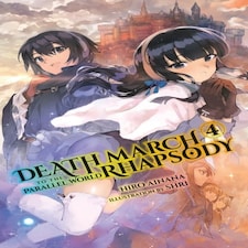 Death March To The Parallel World Rhapsody Vol. 4 (novel)