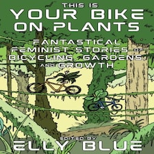 This Is Your Bike On Plants