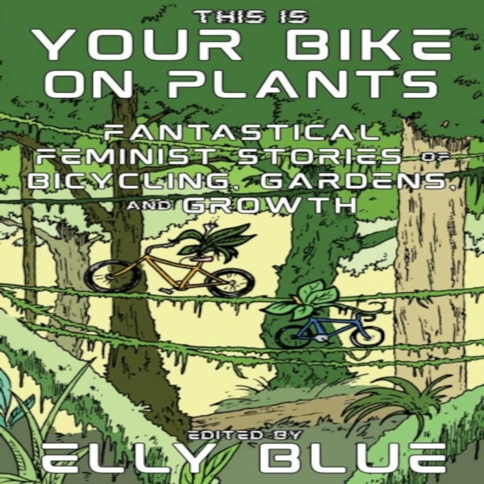 This Is Your Bike On Plants