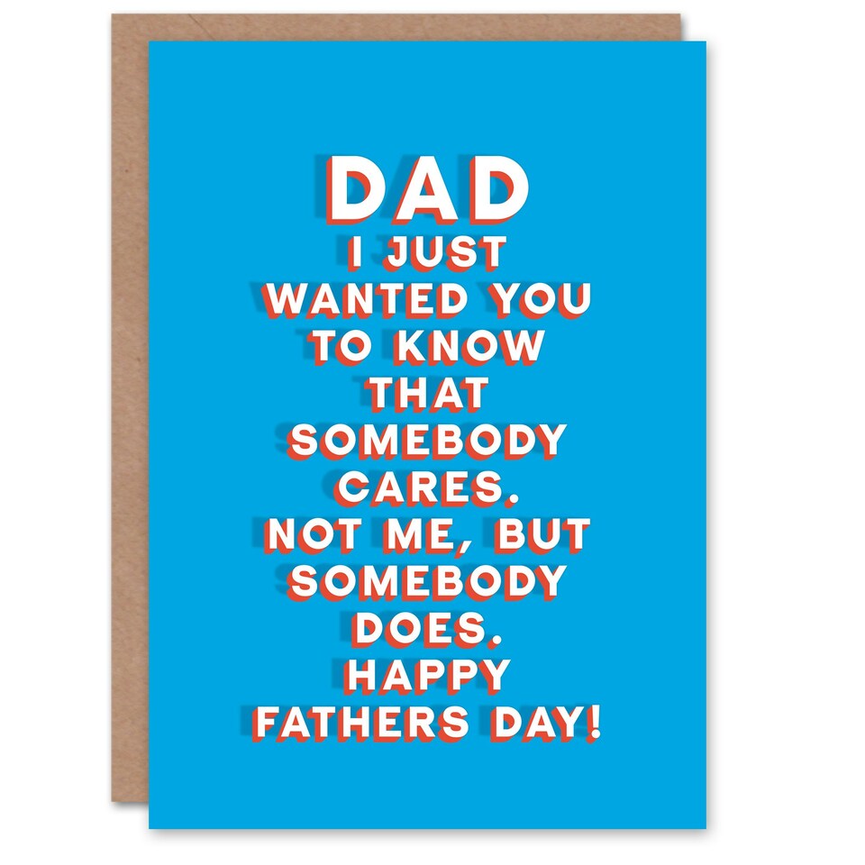 image 1 of Not Me But Somebody Cares Fun Funny Fathers Day Dad Card