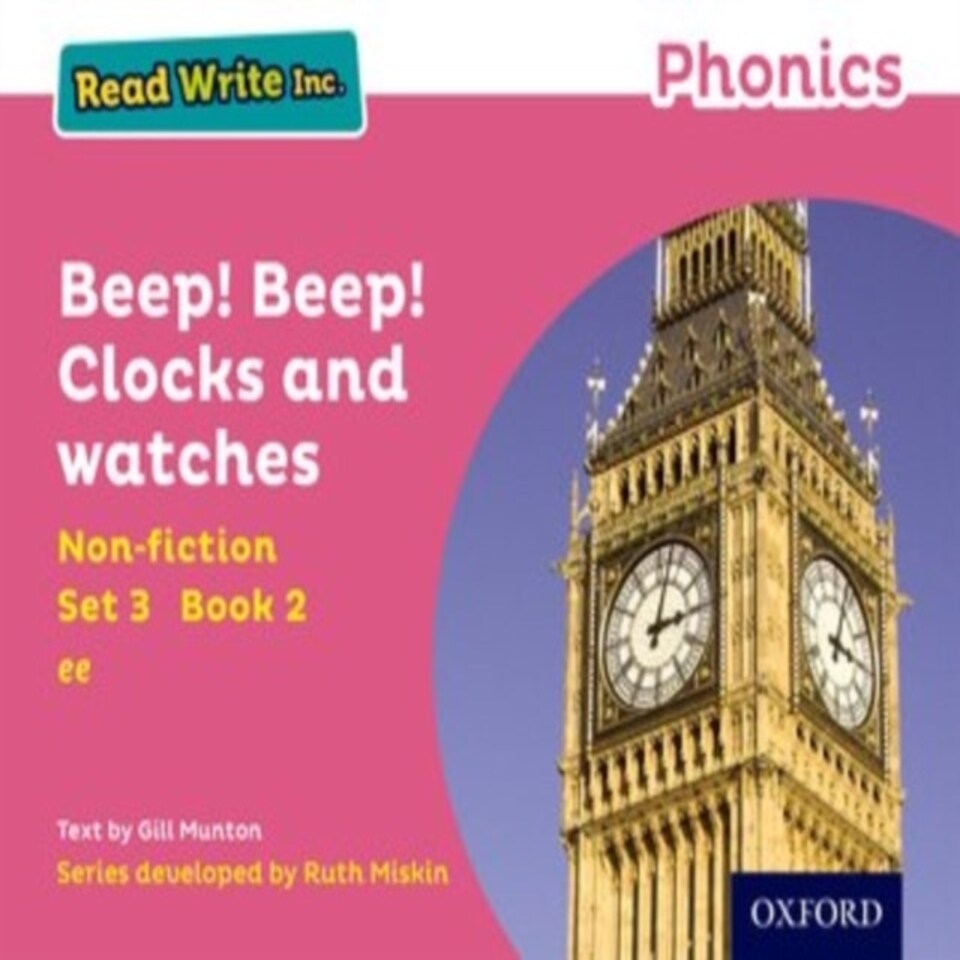 Read Write Inc. Phonics: Beep! Beep! Clocks And Watches (pink Set 3 Non-fiction 2)