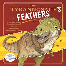 Tyrannosaurs Feathers