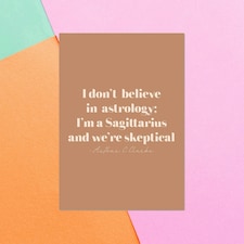 I Don't Believe In Astrology Greetings Card