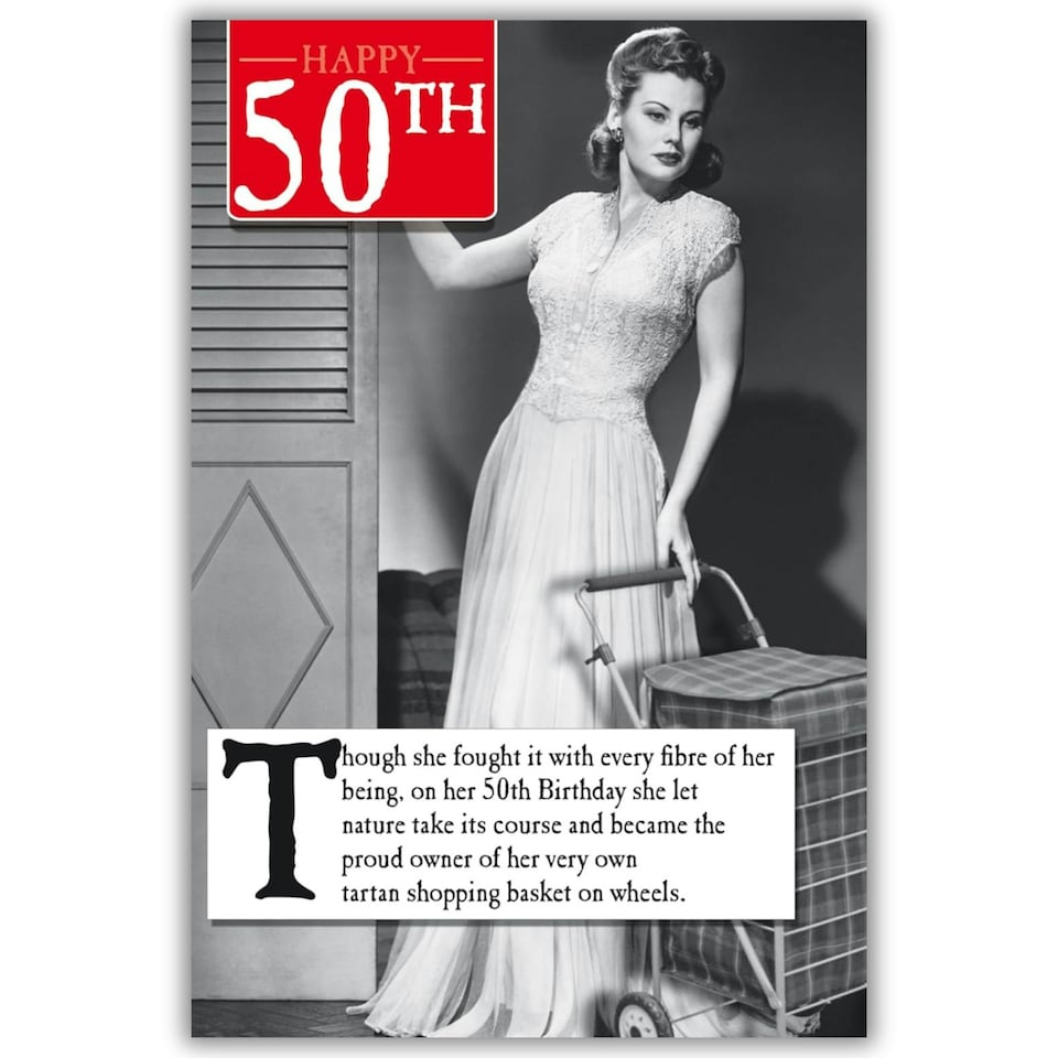 On The Ceiling, 50th Birthday Card For Her, Funny Shopping Basked on Wheels, Greetings Card, Black & White, 159x235mm