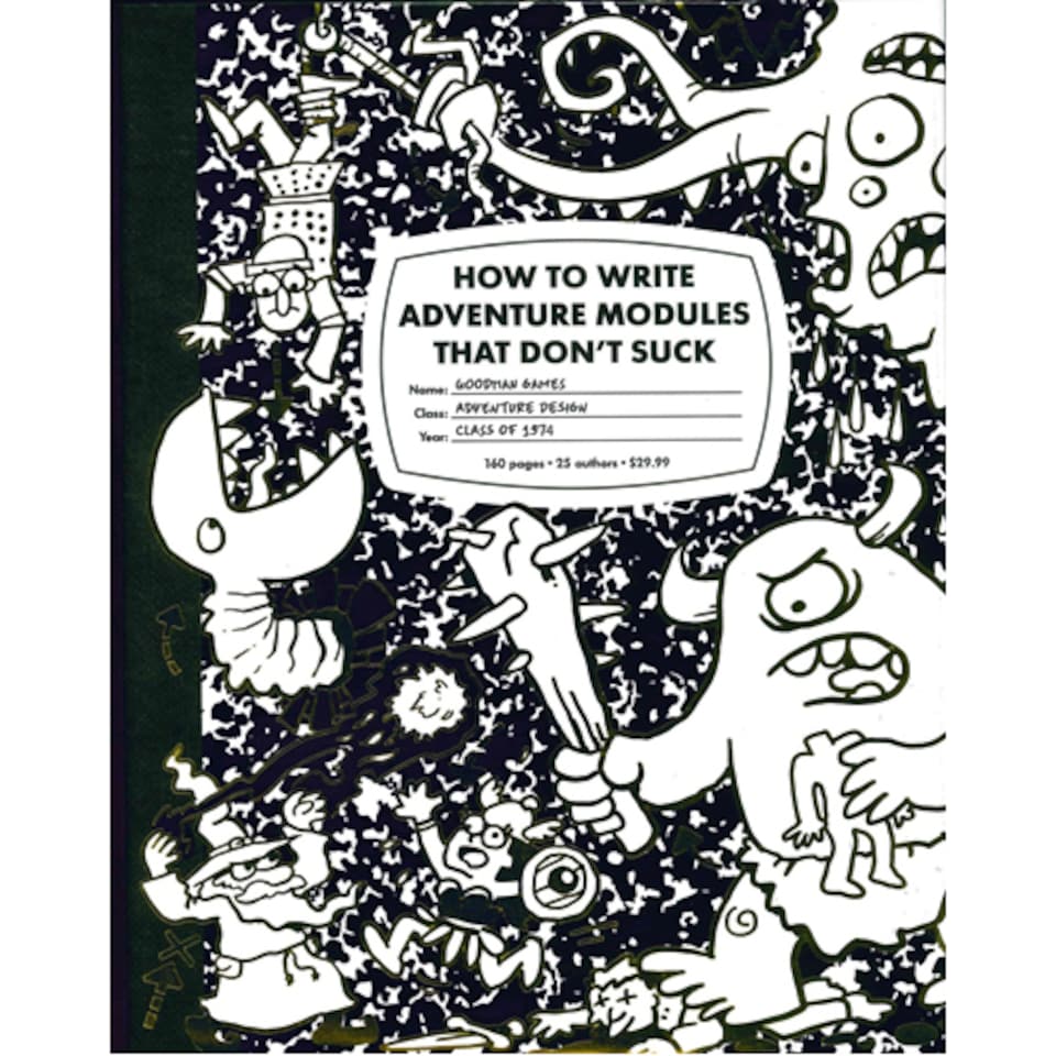 How to Write Adventure Modules That Don't Suck (System Neutral RPG Supplement)