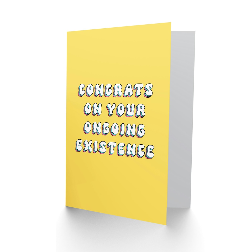 image 1 of Congrats On Ongoing Existence Fun Joke Her Funny Birthday Card
