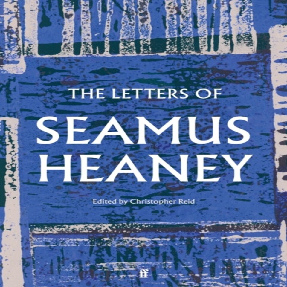 The Letters Of Seamus Heaney