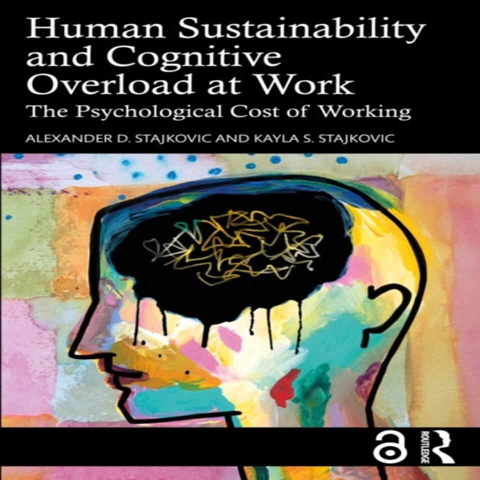Human Sustainability And Cognitive Overload At Work